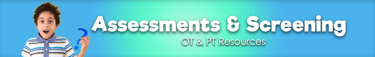 OT & PT Assessments & Screening