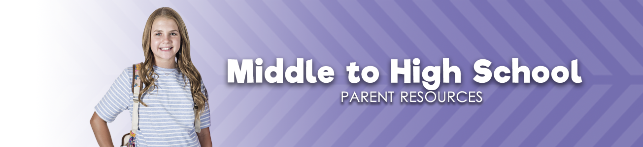 Parent Resources Middle/High School