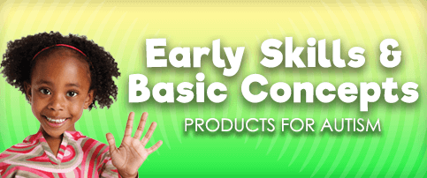 Autism Early Skills & Basic Concepts