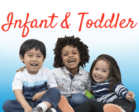 Infants and Toddlers