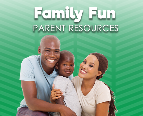Parent Resources Family Fun