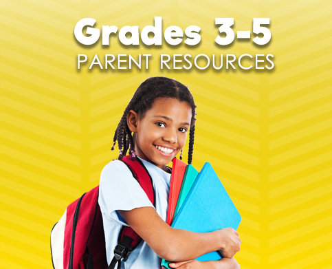 Parent Resources Grades 3-5