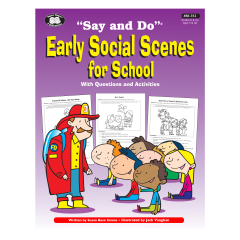 Say and Do® Early Social Scenes for School