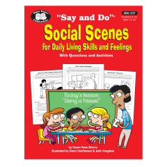 Say and Do® Social Scenes for Daily Living Skills and Feelings