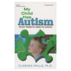 My Child Has Autism: What Parents Need to Know Book