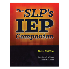 The SLPs IEP Companion: Third Edition