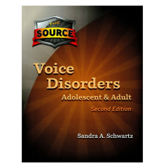 The Source for Voice Disorders