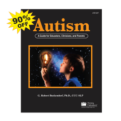 Autism: A Guide for Educators, Clinicians, and Parents