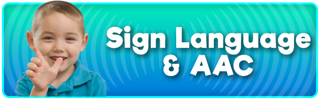 Sign Language and AAC for Autism