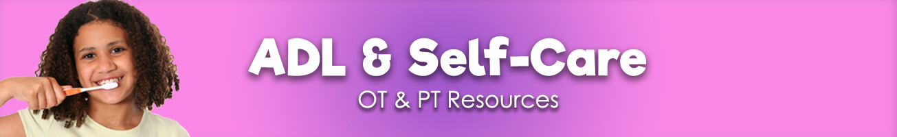 OT & PT ADL & Self-Care