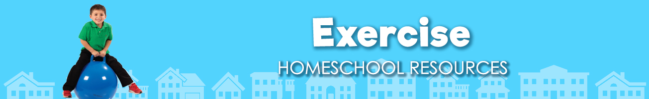 Home School - Exercise
