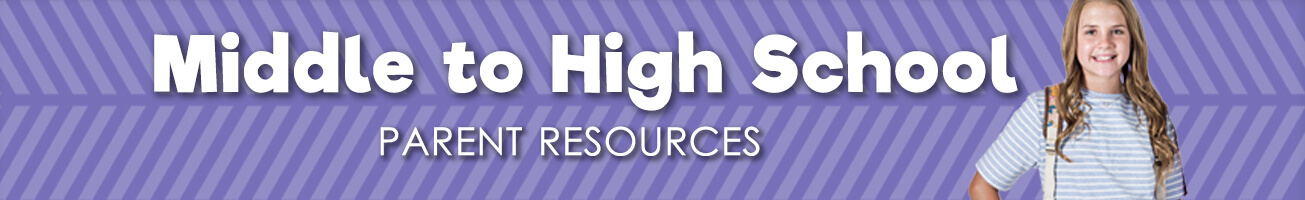 Parent Resources Middle/High School