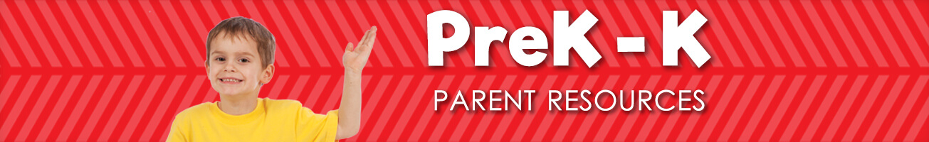 Parent Resources PreK-K