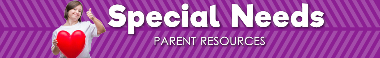 Parent Resources Special Needs