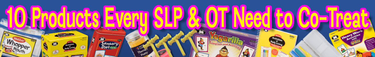 10 Products Every SLP & OT Need to CoTreat