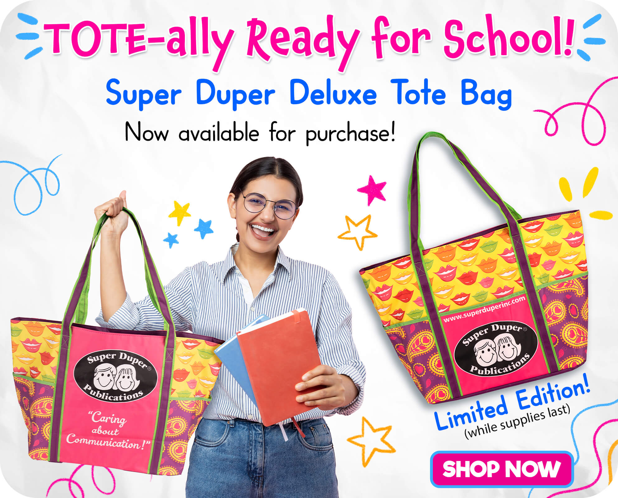 Tote-ally Ready for School! Get your Super Duper Deluxe Tote Bag NOW!!